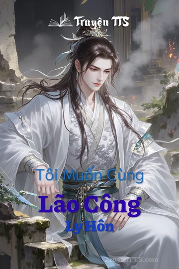 Tôi Muốn Cùng Lão Công Ly Hôn