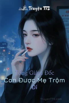 Bìa truyện Tổng Giám Đốc, Con Được Mẹ Trộm Đi