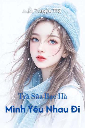 Trà Sữa Bạc Hà Mình Yêu Nhau Đi