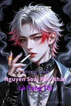 Bìa truyện Trọng Sinh Nguyên Soái Phu Nhân Là Tang Thi với hình ảnh tang thi và nguyên soái.