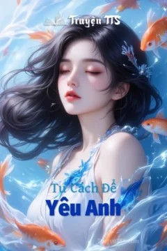 Bìa truyện Tư Cách Để Yêu Anh