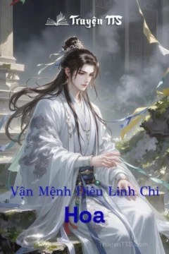 Bìa truyện Vận Mệnh Điêu Linh Chi Hoa với hình ảnh Hoàng Kim Long và pháp sư