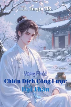 Ảnh bìa truyện Chiến Dịch Công Lược Đại Thần - câu chuyện đam mỹ võng phối hài hước.