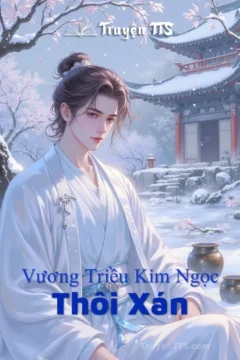 Bìa truyện Vương Triều Kim Ngọc: Thôi Xán