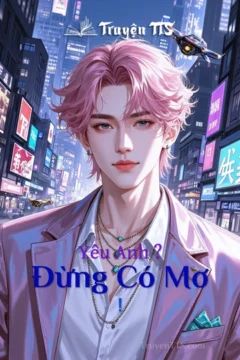 Bìa truyện Đừng Có Mơ! với hình ảnh hai nhân vật nam trong bối cảnh Sài Gòn hiện đại.